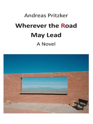 cover image of Wherever the Road May Lead